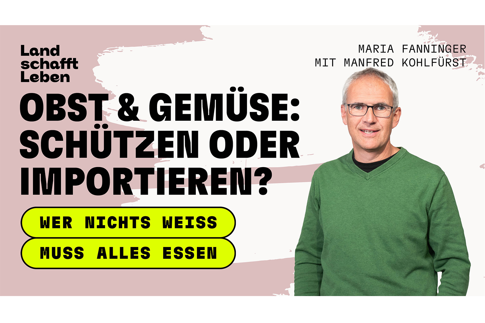 Manfred Kohlfürst | © Land schafft Leben