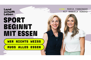 Manuela Konrad, Maria Fanninger | © Land schafft Leben