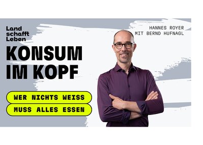 Bernd Hufnagl | © Land schafft Leben