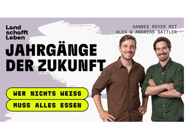 Alexander Sattler und Andreas Sattler | © Land schafft Leben